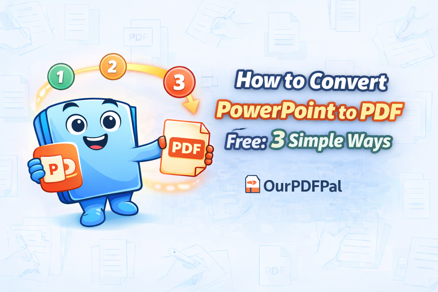 How to Convert PowerPoint to PDF Free: 3 Simple Ways